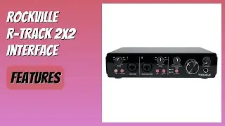 REVIEW (2025): Rockville R-TRACK 2x2 Interface. Features