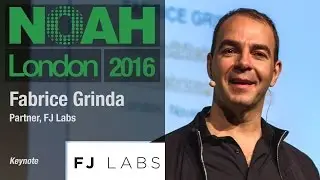 Fabrice Grinda, FJ Labs - NOAH16 London