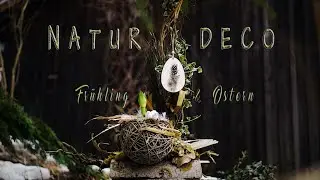 Frühlings & Oster DEKO...inspiriert von der NATUR