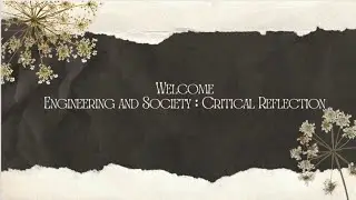 Engineering and society:Critical Reflection @techlypreetzz 