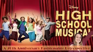 High School Musical: A 20th Anniversary Fashionable Retrospective