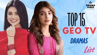 Top 15 Geo Tv Dramas List  😱 || Pakistani Best Drama 🥰 || (Eng Sub)