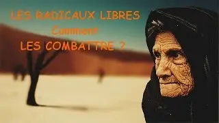 Combattre les radicaux libres