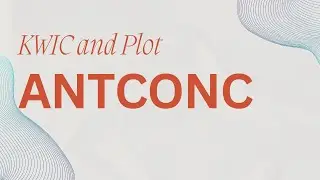 KWIC and Plot in AntConc