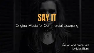 Say it - Radio Ready Pop - Emotional - Female Vocal - Original Music