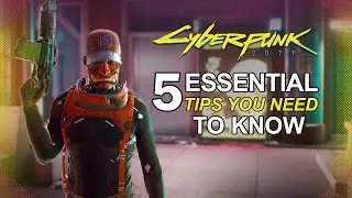 Cyberpunk 2077 Top 5 Essential Tips YOU NEED TO KNOW. Cyberpunk 2077 Builds Starter Guide !