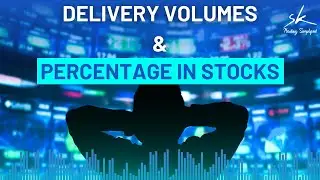 How To Use Delivery Volume and Percentage In Stock Trading