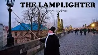 Learn English Through Story - The Lamplighter by Charles Dickens