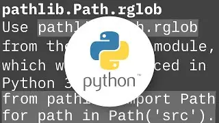 How to use glob() to find files recursively?