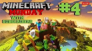 Minecraft Monday Live Stream with Subscribers #4