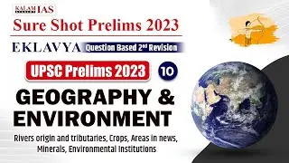 UPSC Prelims 2023 | Geography and Environment | Question-Based Revision | EKLAVYA Sure Shot Prelims