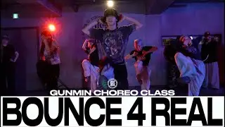 GUNMIN CHOREO CLASS | BOUNCE 4 REAL - Kez 4 real | @JustJerkDanceAcademy