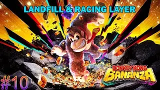 Donkey kong Banaza playthrough #10 - Land fill layer & Racing layer