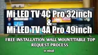 Mi TV 4C Pro Installation Process | How To Get Free Installation Mi LED TV 4C Pro & Mi LED TV 4A Pro