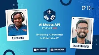AI Meets API Ep. 13 | Sherath Gauda on Secure AI Integration for Enterprises