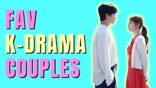 OUR FAVOURITE Korean Drama Couples that give CHEMISTRY!