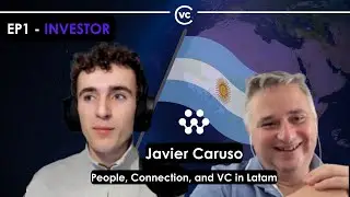 Javier Caruso: People, Connection, and VC in Latam | Collective VC Podcast EP1