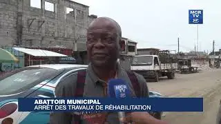 ABATTOIR MUNICIPAL ARR&Ecirc;T DES TRAVAUX DE R&Eacute;HABILITATION