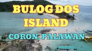 BULOG DOS ISLAND, CORON, PALAWAN  2-14-23