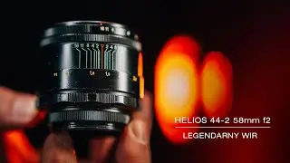 Zza Żelaznej Kurtyny: Helios 44-2 58mm f2 Recenzja 2024