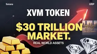 XVM Token:  The $30 Trillion RWA Market That's About to EXPLODE Complete History & Price Predictions