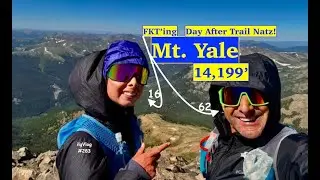 Running Mt. Yale; Crushing Strava Segments Day After Trail Natz   ilgVlog#283