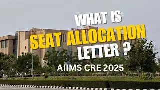 AIIMS CRE Seat Allocation Letter Explained