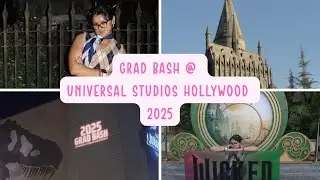 Grad Bash 2025 @ Universal Studios Hollywood 🎢⚡️
