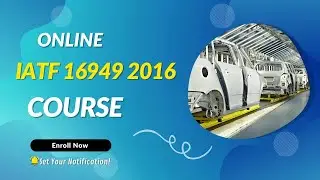 IATF 16949 2016 Course: Automotive Quality Management System
