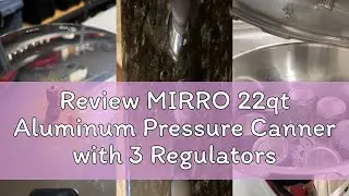 Review MIRRO 22qt Aluminum Pressure Canner with 3 Regulators & double Cooking Racks, 5/10/15 PSI
