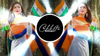 Jalwa Tera Jalwa Song | जलवा तेरा जलवा | 26 January Special Dj Remix | Edm Drop Mix | Dj Chhotu 