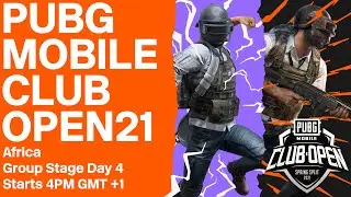 [EN] PMCO Africa Group Stage Day 4 | Spring Split | PUBG MOBILE Club Open 2021