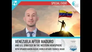 Venezuela After Maduro and U.S. Strategy in the Western Hemisphere | ICFRC
