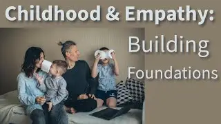 How Childhood Shapes Empathy: Neurobiology and Emotional Development | Clear Vision Psychotherapy