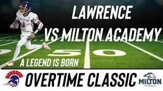 Lawrence vs Milton Academy (Buffalo Commit Qur'an McNeill BALLS)