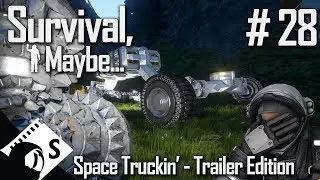Survival, Maybe... #28 Building the truck trailer (A Space Engineers Survival Series)
