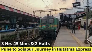 Pune - Solapur Hutatma Express Train Journey : 12157 : Hutatma Express