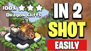 Easily 3 Star Dragon Cliff in 2 Shot in Clash of Clans