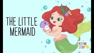 The Little Mermaid Bedtime Story Free PDF File👇Download Now 👇