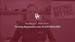 Regulation E Myths Bust