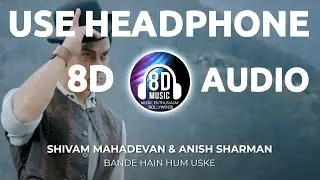Bande Hain Hum Uske(8D AUDIO) - Dhoom 3 I Music Enthusiasm Bollywood