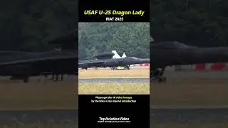USAF U-2S high-altitude reconnaissance aircraft @ RIAT25