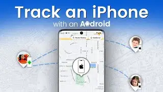 How to Track an iPhone with an Android​