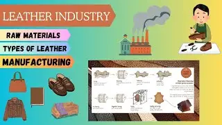 Leather Industry in detail | Tanning process | Steps of Leather Manufacturing process | Azka Chemist