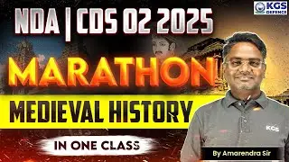 NDA | CDS 02 2025 MAHA MARATHON MEDIEVAL HISTORY IN ONE CLASS | By Amarendra Sir