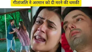गीतांजलि ने अरमान को दी मरने की धमकी 21/08/25#kynkisaasbhikbhibhuthitodayepisodefull #yrkkh