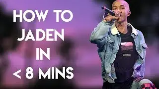 How to Jaden Smith in Under 8 Minutes | FL Studio Trap and Rap Tutorial