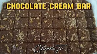 Chocolate Cream Bar/CharrieTv