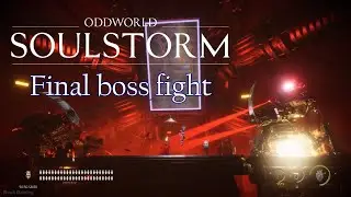 Oddworld: Soulstorm - Final Boss Fight