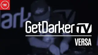 Versa - GetDarkerTV 282 [Macabre Unit Takeover]